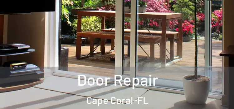  Door Repair Cape Coral-FL