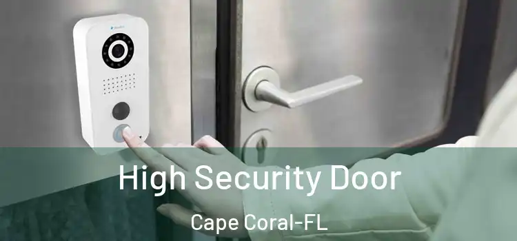  High Security Door Cape Coral-FL