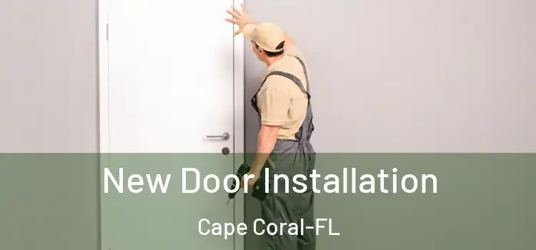 New Door Installation Cape Coral-FL