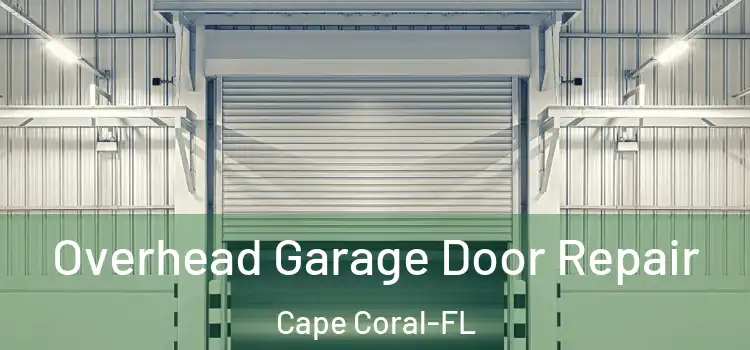  Overhead Garage Door Repair Cape Coral-FL